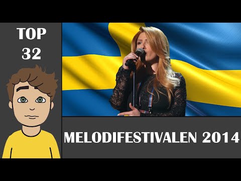 Melodifestivalen 2014 - My Top 32 (W/ Comments)