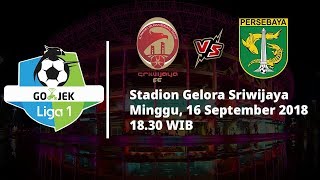 Live Streaming Indosiar Liga 1 Indonesia, Sriwijaya FC Vs Persebaya Surabaya Pukul 18.30 WIB