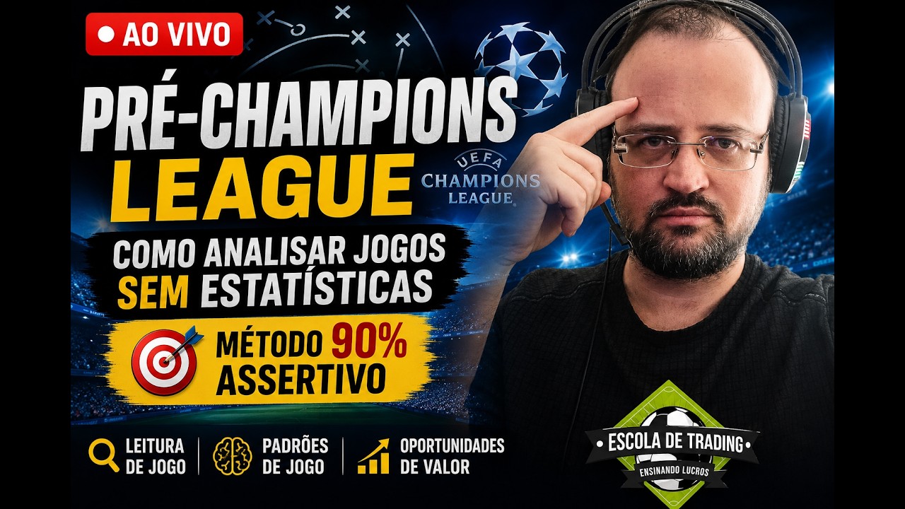 🚨 PRÉ-CHAMPIONS LEAGUE AO VIVO | Como Analisar Jogos SEM Estatísticas (Método 90% Assertivo)