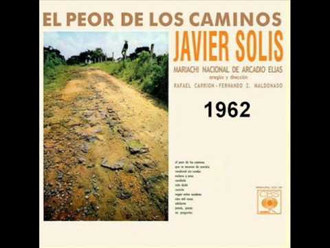 Javier Solís - El Peor De Los Caminos 1962