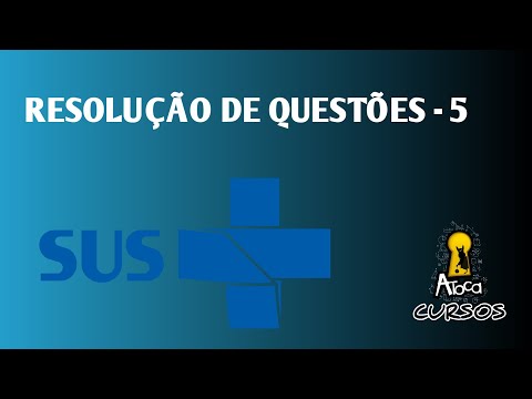 LISTA DE QUESTÕES 5 - SUS
