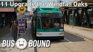 11 Upgrade the Windfall Oaks - Bus Bound Gameplay Walkthrough