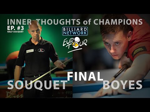 Karl BOYES vs Ralf SOUQUET - EUROTOUR FINAL - Inner Thoughts of Champions! - Ep. #3 - Ralf Souquet