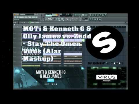MOTi & Kenneth G & Olly James vs Zedd - Stay The Omen - Virus (Alar3 Mashup)