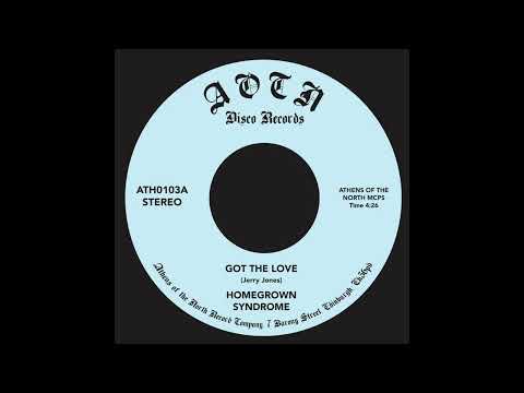 Homegrown Syndrome - Got The Love