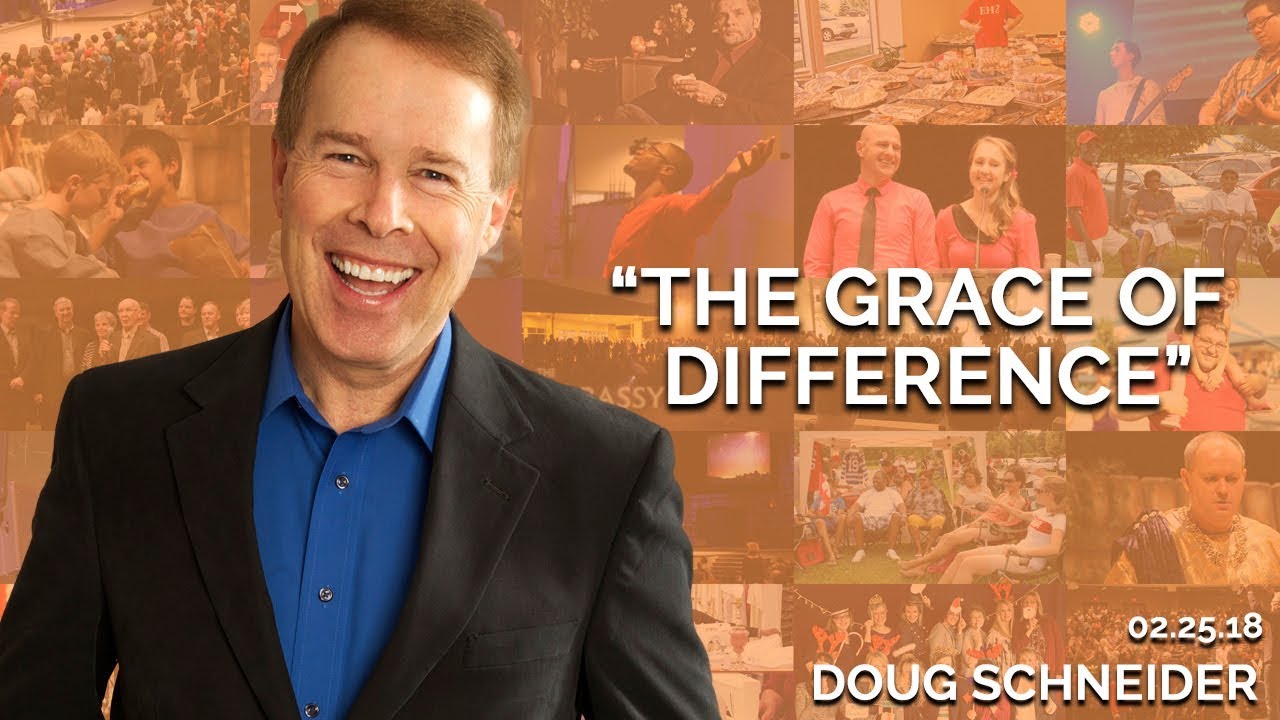 The Grace of Difference | February 25th 2018 (Doug Schneider)