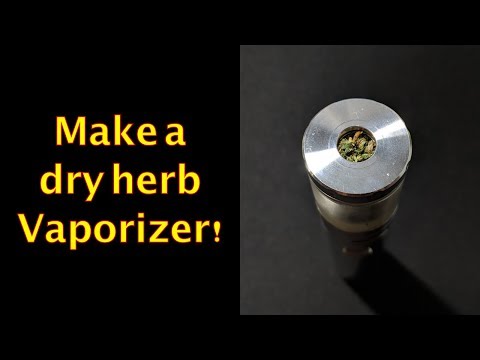 Convert an e-cig to a dry herb vaporizer. Easy vape to vaporizer!