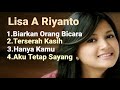 Lisa A Riyanto Lagu Terbaik