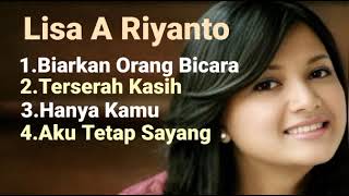 Download lagu Lisa A Riyanto Lagu Terbaik  mp3