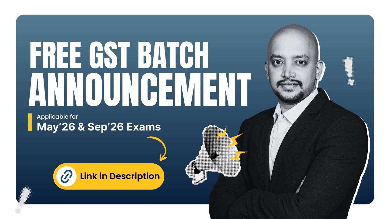 Free GST Classes for CA Inter | May'26 & Sep'26 Exams | Don’t Miss This