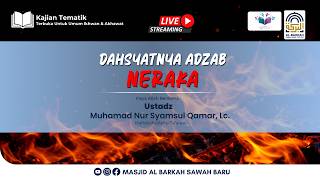 Download lagu 'Dahsyatnya Adzab Neraka' | Ustadz Muhamad Nur Syamsul Qamar, Lc. حَفِظَهُ الله mp3 Download lagu 'Dahsyatnya Adzab Neraka' | Ustadz Muhamad Nur Syamsul Qamar, Lc. حَفِظَهُ الله mp3