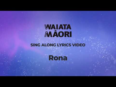 Rona - Lyrics Video - Waiata Māori Song