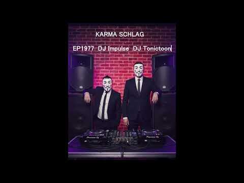 Karma Schlag by EP1977  Dj Impulse  Dj Tonictoon