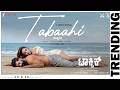Tabaahi Toxic Kannada Rocking Star Yash Kiara Advani Vishal Mishra Yogaraj Bhat