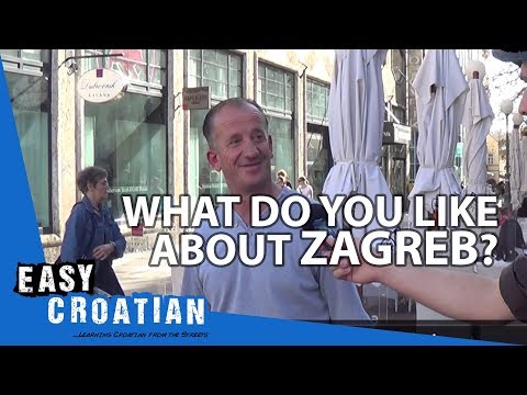 Easy Croatian 2 - What do you like the most about Zagreb?