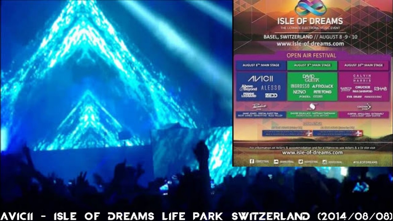 Avicii @ ISLE OF DREAMS STAGE, Isle of Dreams, St. Jakobshalle, Basel, Switzerland (2014/08/08)