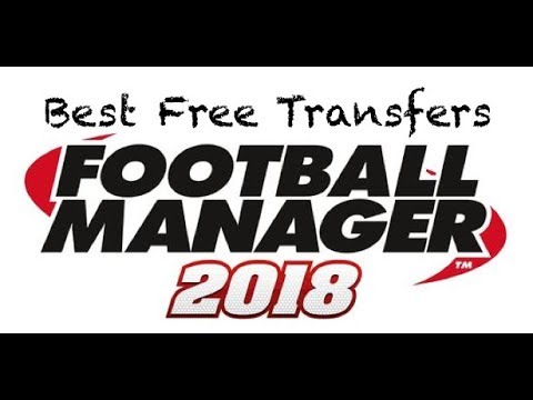 Best Free Transfers Football Manager 2018