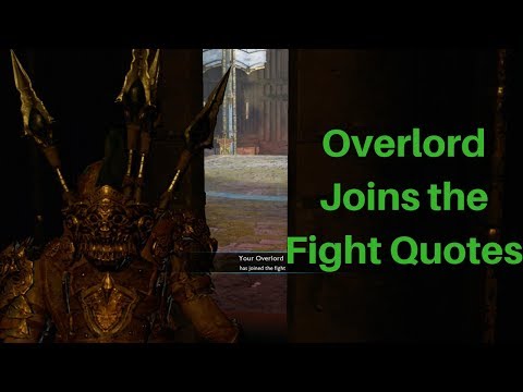 Overlord Helps Defend The Fortress Quotes   ( SHADOW OF WAR )