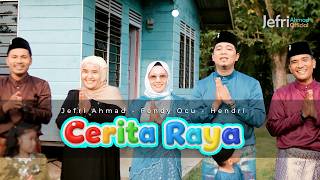 Download lagu CERITA RAYA || JEFRI AHMAD Ft. FENDY OCU - HENDRI || LAGU MELAYU TERBARU || MUSIC VIDEO mp3 Download lagu CERITA RAYA || JEFRI AHMAD Ft. FENDY OCU - HENDRI || LAGU MELAYU TERBARU || MUSIC VIDEO mp3