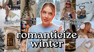 25 Ways to Romanticize Your Life This Winter ❄️