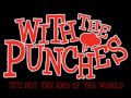With The Punches - Never Stop 