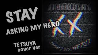 #STAY  #ASKINGMYHERO #アスマイ　#アスキングマイヒーロー　#ギター動画　#cover動画　#本人が弾いてみた