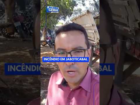 INCÊNDIO EM JABOTICABAL