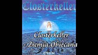 Video thumbnail of "Closterkeller - Ziemia Obiecana"