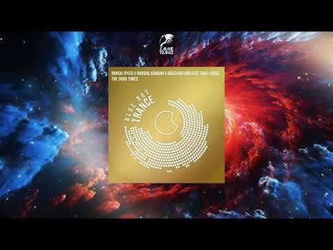 Ronski Speed x Harshil Kamdar x Greg Oakland Feat. Tara Louise - The Good Times (Extended Mix)