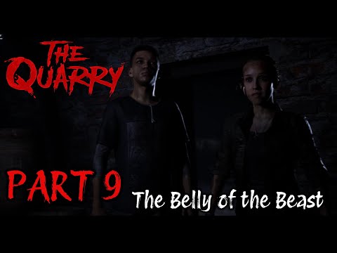 The Belly of the Beast - The Quarry - Part 9 - Let's Play in 2025!