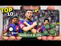 Top 10 Best New Football Games For Android And IOS in 2024 | High Graphics (Online/Offline)