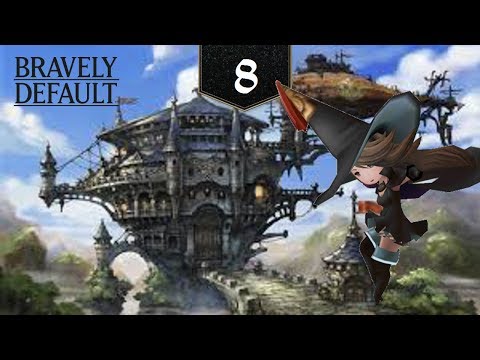 Bravely Default [Episode 8] - Infiltration
