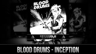 Blood Drums - Inception - Impossible Records
