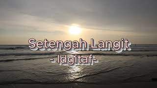 Download lagu SETENGAH LANGIT || IDGITAF (Musik Video) mp3