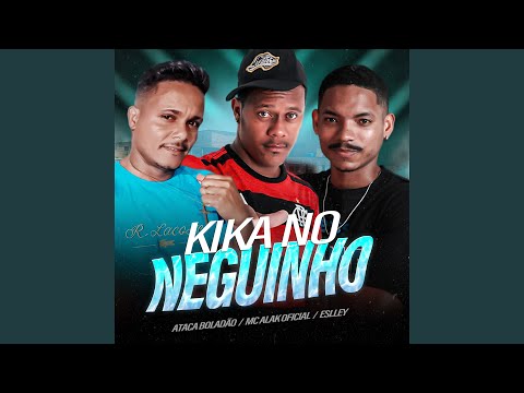 Kika no Neguinho