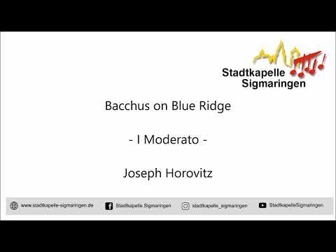 Bacchus on Blue Ridge - I Moderato - (Joseph Horovitz) - Stadtkapelle Sigmaringen