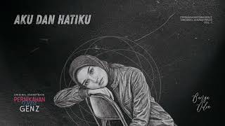 Download lagu BUNGA DELIA - AKU DAN HATIKU | OST. PERNIKAHAN DINI GEN Z mp3