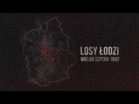 The fate of Łódź - Wielka Szpera 1942