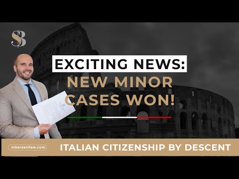 Italian Citizenship by Descent Exciting News: New Minor Cases Won!