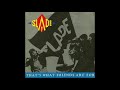 Slade - That's What Friends Are For (Official Audio)