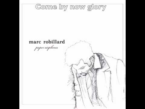 Come By Now - Marc Robillard