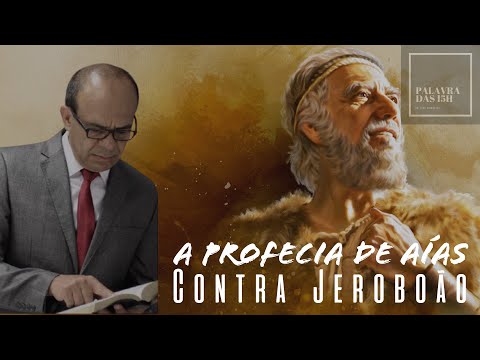 Palavra das 15h - A profecia de Aías contra Jeroboão - 21.10.2021
