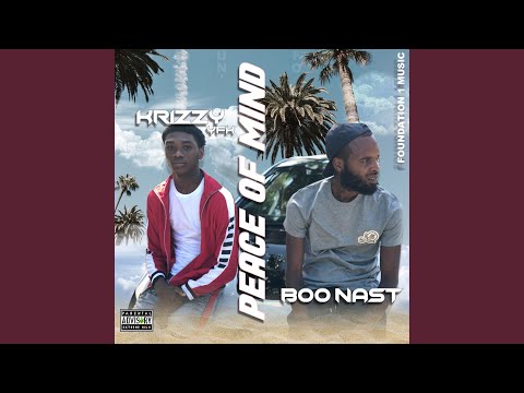Peace of Mind (feat. Boo Nast)