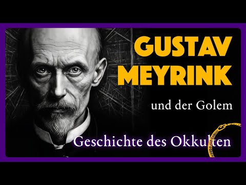 Geschichte des Okkulten: Gustav Meyrink und der Golem