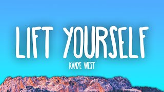 Kanye West - Lift Yourself