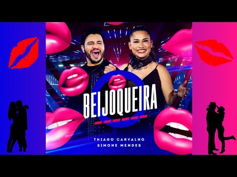 THIAGO CARVALHO E SIMONE MENDES - Beijoqueira (Áudio)