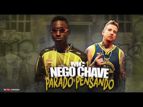 Mc Nego Chave - Parado Pensando [Áudio Oficial] Prod. DJ Rhuivo.