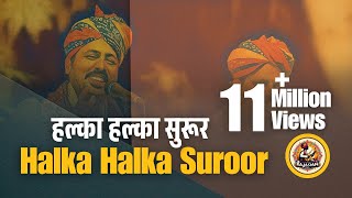 Download lagu Halka Halka Suroor || Ye Jo Halka Halka Suroor Hai Romantic Qawwali By Mangniar's mp3