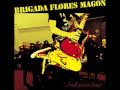 Brigada Flores Magon - La Rage Au Corps 