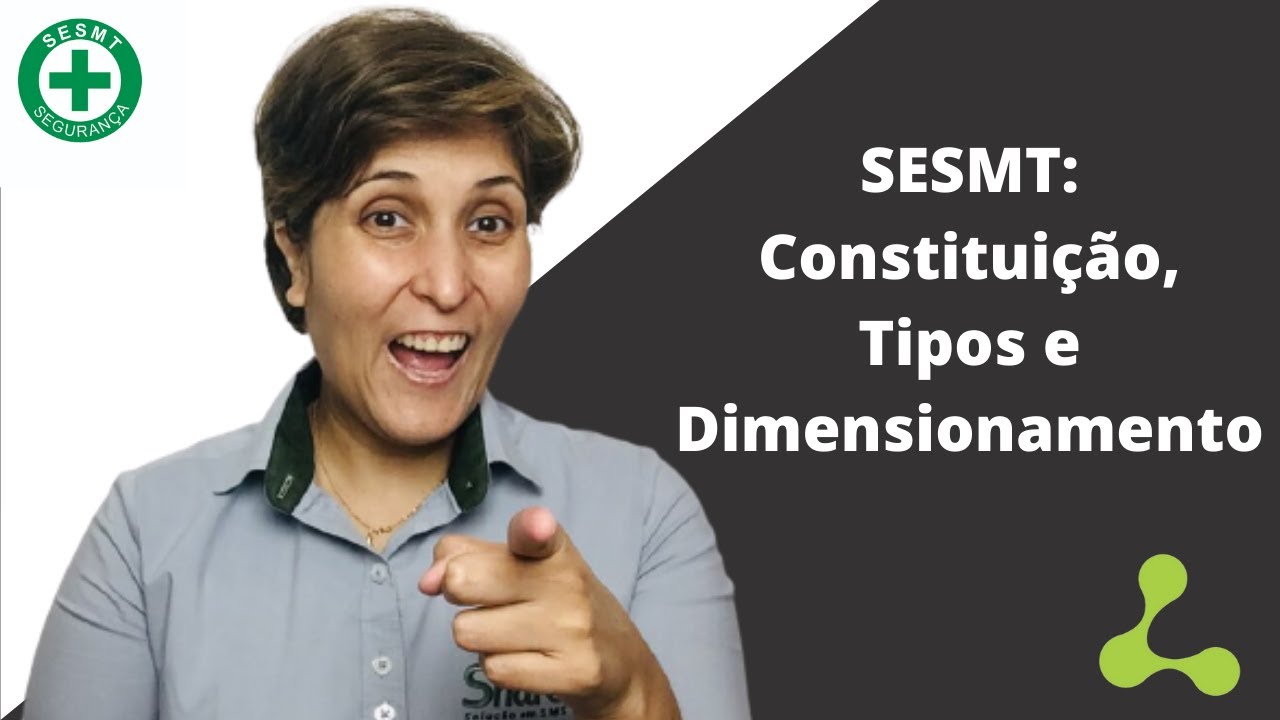 NR 04 - SESMT - Constituição, Tipos e Dimensionamento
